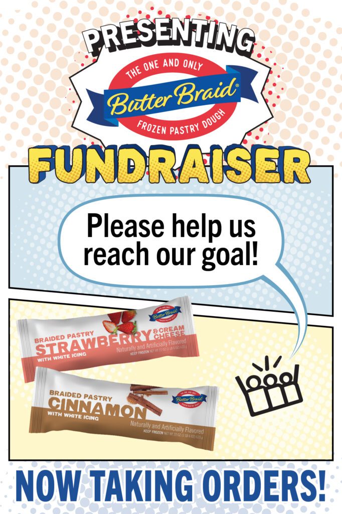 "Presenting a Butter Braid® Pastry Fundraiser. Please help us reach our goal! Now taking orders!" with images of Strawberry & Cream Cheese pastry and Cinnamon pastry packaging. This is a seller/group social media image they can use to promote their fundraiser online.
